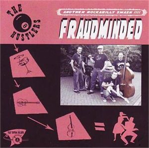 The Hustlers Fraudminded CD rockabilly at Raucous Records.