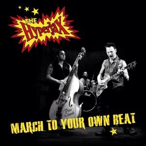 The Hyperjax March To Your Own Beat LP psychobilly vinyl at Raucous Records.