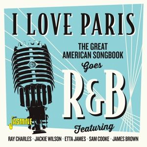 I Love Paris The Great American Songbook Goes R&B CD