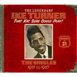Ike Turner That Kat Sure Could Play 4CD set 1950s rhythm and blues rock 'n' roll at Raucous Records.