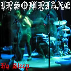 Insomniaxe No Sleep CD