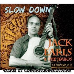 Jack Earls Slow Down Sun Years 2CD