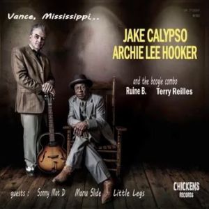 Jake Calypso and Archie Lee Hooker Vance Mississippi CD at Raucous Records.