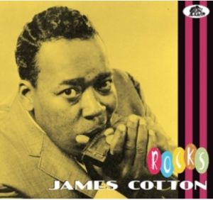 James Cotton Rocks! CD 1950s rhythm and blues rock 'n' roll at Raucous Records.