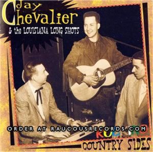Jay Chevalier and the Louisiana Long Shots Rockin' Country Sides CD