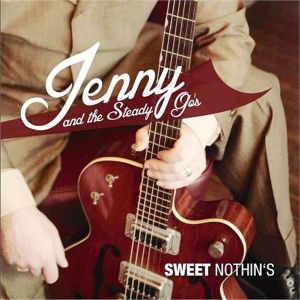 Jenny & the Steady Go's Sweet Nothins 7" single rockabilly vinyl at Raucous Records.