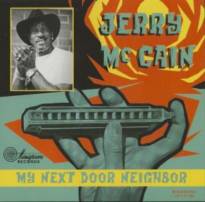 Jerry McCain My Next Door Neighbor 10" vinyl LP