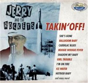 Jerry and the Rockets Takin' Off CD