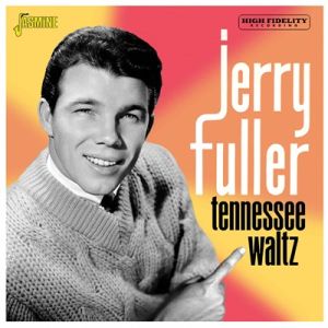Jerry Fuller Tennessee Waltz CD 1950s rock 'n' roll at Raucous Records.