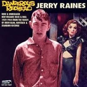 Jerry Raines Dangerous Redhead CD 1950s rock 'n' roll at Raucous Records.