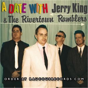 A Date With Jerry King and The Rivertown Ramblers CD rockabilly at Raucous Records.