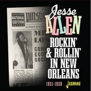 Jesse Allen Rockin' and Rollin' In New Orleans CD 1950s rock 'n' roll rhythm and blues at Raucous Records.