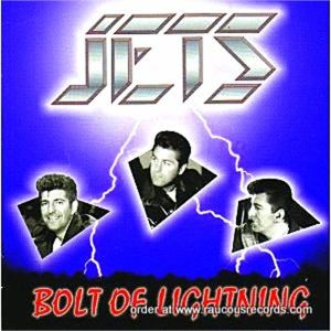Jets Bolt Of Lightning CD rockabilly at Raucous Records.