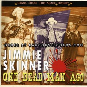 Jimmie Skinner One Dead Man Ago CD