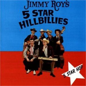 Jimmy Roy's Five Star Hillbillies Five Star Hop CD rockabilly at Raucous Records.