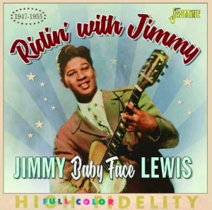 Jimmy Baby Face Lewis Ridin' With Jimmy 1947 1955 CD 1950s rhythm and blues at Raucous Records.