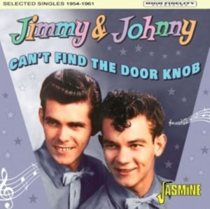 Jimmy and Johnny Can't Find The Door Knob CD 1950s rockabilly at Raucous Records.