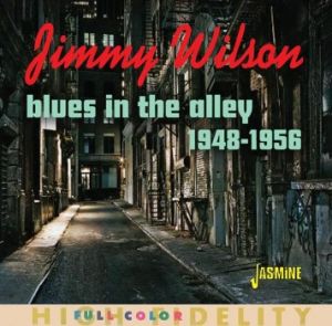 Jimmy Wilson Blues In The Alley Selected Singles 1948-1956 CD 1950s rhythm and blues at Raucous Records.