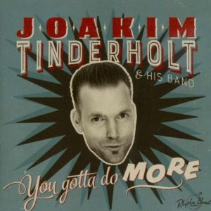 Joakim Tinderholt You Gotta Do More CD