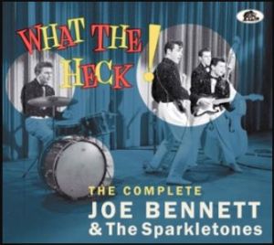 Joe Bennett & The Sparkletones What The Heck CD