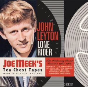 John Leyton Lone Rider Holloway Road Sessions 1960-62 3CD boxed set Joe Meek tea chest tapes series at Raucous Records.