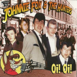 Johnny Fox and The Hunters Oi! Oi! CD