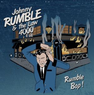 Johnny Rumble and The Law 4000 Rumble Bop CD rockabilly at Raucous Records.
