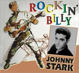 Johnny Stark Rockin' Billy CD 1950s rock 'n' roll at Raucous Records.