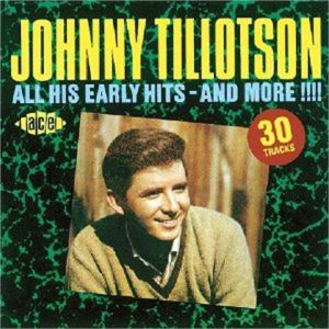 Johnny Tillotson All His Early Hits and More CD rock 'n' roll at Raucous Records.