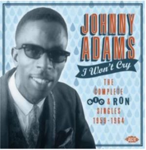 Johnny Adams I Won't Cry CD