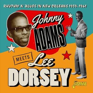 Johnny Adams meets Lee Dorsey Rhythm 'n' Blues in New Orleans 1959-1961 CD at Raucous Records.