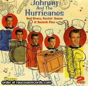 Johnny and The Hurricanes Red Rivers Rockin' Geese and Beatnik Flies 2CD