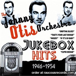 Johnny Otis Jukebox Hits 1946 1954 CD 824046419929
