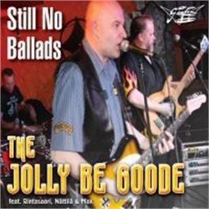 Jolly Be Goode Still No Ballads CD at Raucous Records.