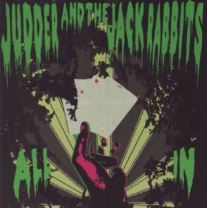 Judder and The Jack Rabbits All In CD psychobilly at Raucous Records.
