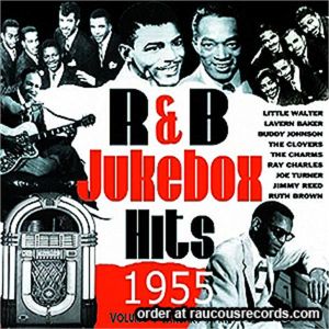 R&B Jukebox Hits 1955 Volume 1 CD 1950s rhythm & blues at Raucous Records.