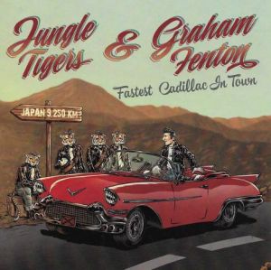 Graham Fenton and Jungle Tigers Fastest Cadillac In Town 7" EP rockabilly vinyl at Raucous Records.