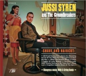 Jussi Syren and the Groundbreakers Shave And Haircut CD