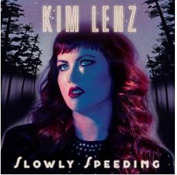 Kim Lenz Slowly Speeding CD