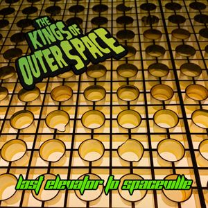 Kings Of Outer Space Last Elevator to Spaceville 10" LP psychobilly vinyl at Raucous Records.