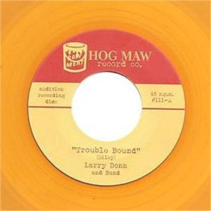 Larry Donn Trouble Bound 7" single hogmaw rockabilly vinyl at Raucous Records.