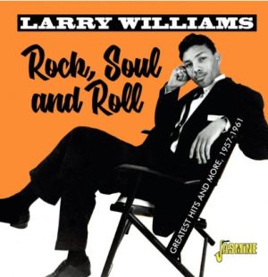 Larry Williams Rock Soul and Roll CD 1950s rock 'n' roll at Raucous Records.