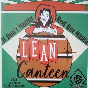 Lean Canteen It Don't Matter 7" Single rockabilly western swing vinyl at Raucous Records.