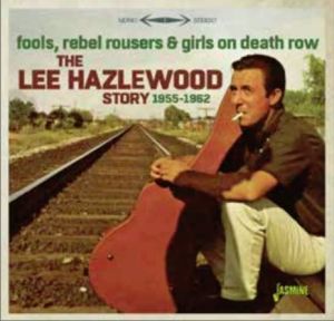 Lee Hazlewood Fools Rebel Rousers and Girls On Death Row CD