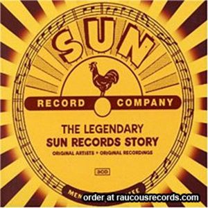 Legendary Sun Records Story Volume 1 (3-CD Set)