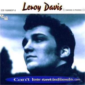 Leroy Davis Can't Be Satisfied CD