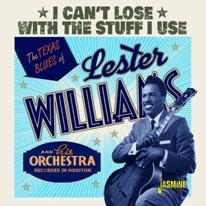Lester Williams I Can’t Lose With the Stuff I Use CD