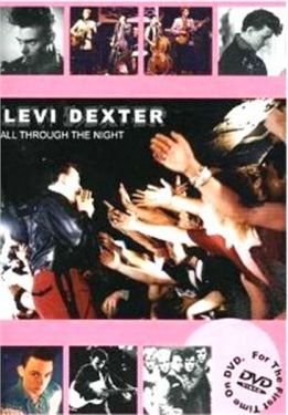 Levi Dexter All Through The Night DVD rockabilly at Raucous Records.