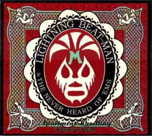 Lightning Beatman Apartment Wrestling Rock 'n' Roll CD garage punk at Raucous Records.