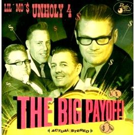 Lil' Mo and The Unholy 4 The Big Payoff CD